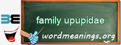 WordMeaning blackboard for family upupidae